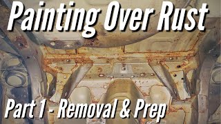 How to PROPERLY Paint Over Rust PART 1 of 2 Prep Work Car Rust Repair [upl. by Anoyet]