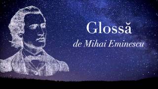 Glossă  Mihai Eminescu [upl. by Garry924]