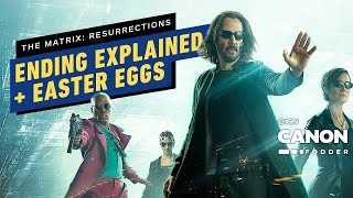 The Matrix Resurrection Ending Explained Breakdown amp Easter Eggs Canon Fodder [upl. by Einnod]