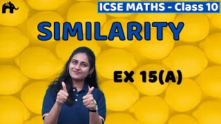 Similarity Class 10 ICSE Maths  Mathematics Chapter 15 Exercise 15A  Selina Questions [upl. by Reynard]