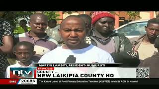 Laikipia County moves headquarters from Nanyuki town to Rumuruti [upl. by Ahsiral]