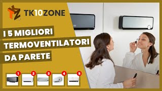 I 5 migliori termoventilatori da parete [upl. by Skipp]