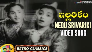 Old Telugu Hit Songs  Nedu Srivariki Video Song  Illarikam Movie  ANR  Jamuna  Mango Music [upl. by Daune]