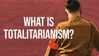 What is Totalitarianism [upl. by Weinreb]