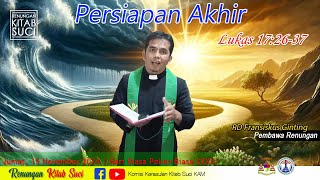 RENUNGAN KITAB SUCI Jumat 15 November 2024 LUKAS 172637  RD Fransiskus Ginting [upl. by Odilo165]