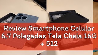 Review Smartphone Celular 67 Polegadas Tela Cheia 16G  512G 5600mA I13 Pro Max [upl. by Ambur]