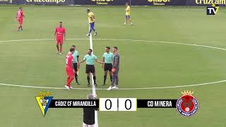 DIRECTO  Cádiz CF Mirandilla  Deportiva Minera  1ª JORNADA 2ª RFEF [upl. by Eelatsyrc]