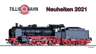 🚂 Die Tillig Modellbahn Neuheiten 2021  Spur TT H0 H0m und H0e [upl. by Othelia]