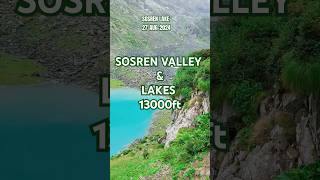 SOSREN VALLEY amp LAKES explore mountains himalayas nature mountainrangealpinevalley alpinelake [upl. by Lune996]