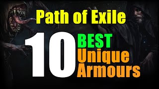 Path of Exile 10 BEST UNIQUE ARMOURS [upl. by Goldarina25]