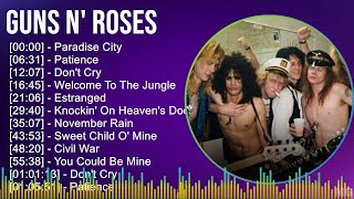 Guns N Roses 2024 MIX Best Songs  Paradise City Patience Dont Cry Welcome To The Jungle [upl. by Rossing254]