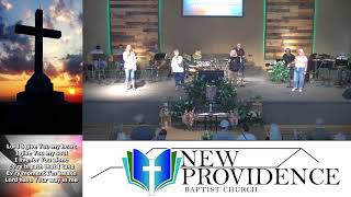 New Providence Baptist Church Live [upl. by Dulcinea376]