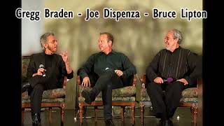 Gregg Braden  Dr Joe Dispenza  Bruce Lipton Phd [upl. by Ohcirej201]