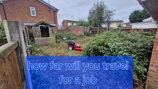 how far are you willing to travel for work uk gardening [upl. by Ilarrold]