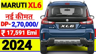 2024 Maruti Suzuki XL6 On Road price। down payment। Maruti XL6 Zeta Base model। loan Emi finance [upl. by Oznol]