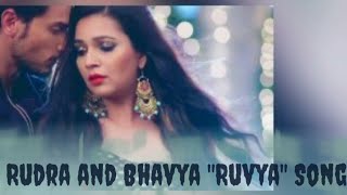 Rudra and Bhavya Song The Ruvya Song Ishqbaaaz Star plus Hotstar Romantic song love songmusic [upl. by Endres]