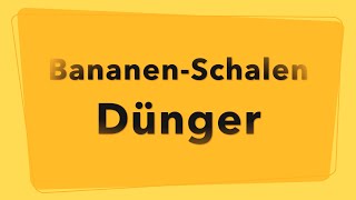 Bio Bananenschalen Dünger für Rosen Zimmerpflanzen Gartenpflanzen 10  Kalium Tipp Umweltfreundlich [upl. by Rainwater]