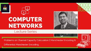 Numerical on Channel Capacity Calculation  Manchester amp Differential Manchester Encoding [upl. by Enelrae]