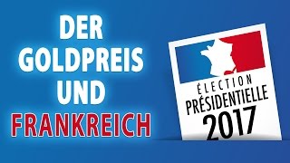 Was hat der Goldpreis mit Frankreich zu tun [upl. by Ahsropal]