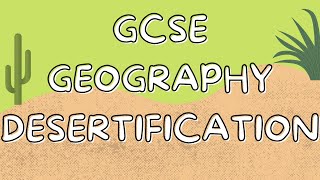 Desertification  GCSE GEOGRAPHY [upl. by Jeffie]