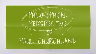 PAUL CHURCHLANDS ELIMINATIVE MATERIALISM [upl. by Lema]