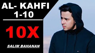 10x Surah Al Kahfi 110 Salim Bahanan  Pelindung Fitnah Dajjal dengan Terjemahan [upl. by Sivel]