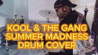 KOOL amp THE GANG  SUMMER MADNESS  DRUM COVER [upl. by Vange]