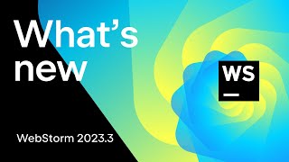 Whats New in WebStorm 20233 [upl. by Akilat]