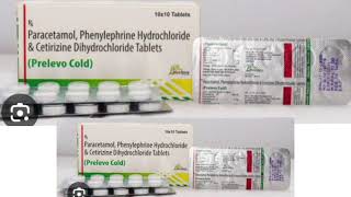 Prelevo Cold Tablets Paracetamol Phenylephrine Hydrochloride amp Cetirizine Dihydrochloride Tablets [upl. by Valene]