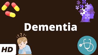 Dementia Causes Symptoms and Treatment [upl. by Terrag]