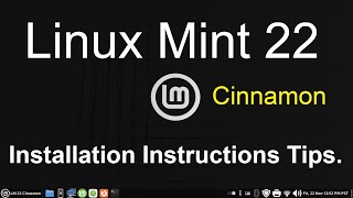 Linux Mint 22  Cinnamon  Installation Instruction amp with Updated Tips [upl. by Aba597]