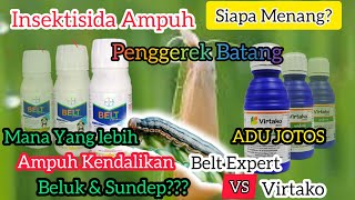 Adu Unggul Insektisida Belt Expert Vs Virtako Siapa MenangMengendalikan UlatSundep amp Belok Padi [upl. by Ahseka646]