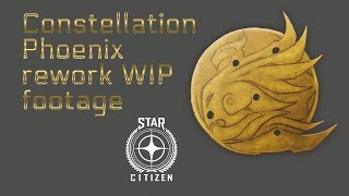 Star Citizen  Constellation Phoenix rework WIP footage [upl. by Valaree]