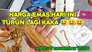 HARGA EMAS HARI INI SABTU 9 NOVEMBER 2024  HARGA EMAS PERHIASAN  HARGA EMAS ANTAM  EMAS 24 KARAT [upl. by Goldin]