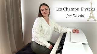 Les ChampsElysées  Joe Dassin  PIANO COVER by Yevheniia Soroka  SHEET MUSIC [upl. by Dianna]