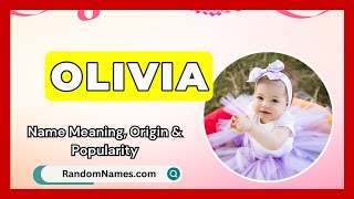 Olivia  Baby Girl Name Meaning Origin amp Popularity  RandomNamescom [upl. by Calle]