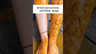 Bridal special body polishing ScrubRemove suntan naturally shorts skincareshortsfeed beautytips [upl. by Ayotak]