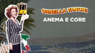 Ornella Vanoni  Anema e Core Lyric Video  The Best of Musica Italiana [upl. by Simmons]