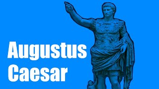 Augustus Caesar [upl. by Matlick]