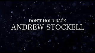 Don’t Hold Back  Andrew Stockell [upl. by Ycaj434]