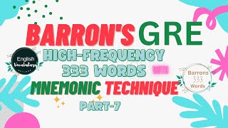 GPart7 I Barrons 333 GRE high frequency words l Barrons 333 GRE words mnemonic techniques l [upl. by Inman]