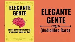 Gente Inteligente Claves Para ser Más Inteligente Cada Día Audiolibro [upl. by Jegger166]