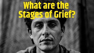 What are the Stages of Grief [upl. by Ecirtac]