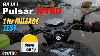 Bajaj Pulsar N160  1 Ltr Mileage Test  GearFliQ [upl. by Kiah104]