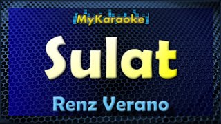 SULAT  Karaoke version in the style of RENZ VERANO [upl. by Arutak]