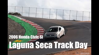 Laguna Seca Track Day 22524  8th gen Honda Civic Si fg2 [upl. by Yttap]