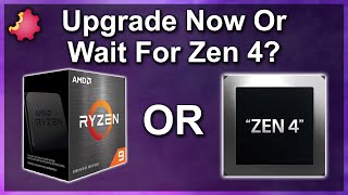 Upgrade Now or Wait For Zen 4 [upl. by Anirrok]