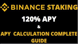 BINANCE STAKING amp APY CALCULATION COMPLETE GUIDE  DAILY INTEREST [upl. by Luedtke]