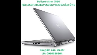 Đẳng cấpDell precision 7560 i911950HRam 32SSD 512T1200Màn FHD cảm ứngGiá chỉ 2xtr0916636364 [upl. by Bron]