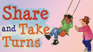 Share and Take Turns Learning to Get Along By Cheri J Meiners  Kids Book Read Aloud [upl. by Nnylharas]